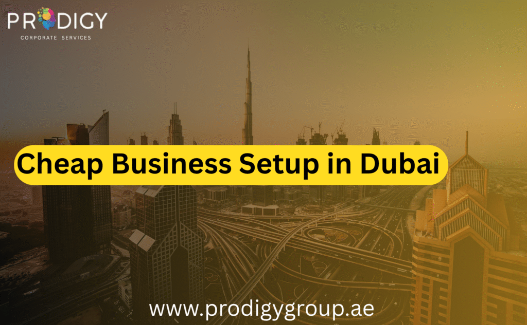 Cheap Business Setup in Dubai
